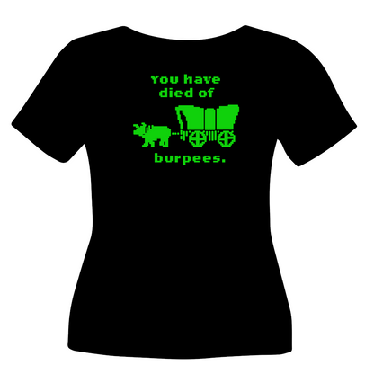 "You Have Died of Burpees" Tee Shirt Design (Fitness, Computers)
